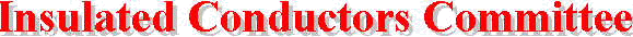 Insulated Conductors Committee